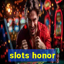 slots honor